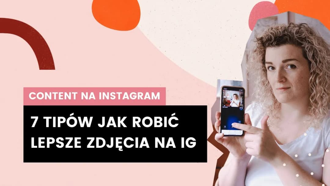 Jak zrobić fajne zdjęcie na Instagram, aby zachwycić znajomych